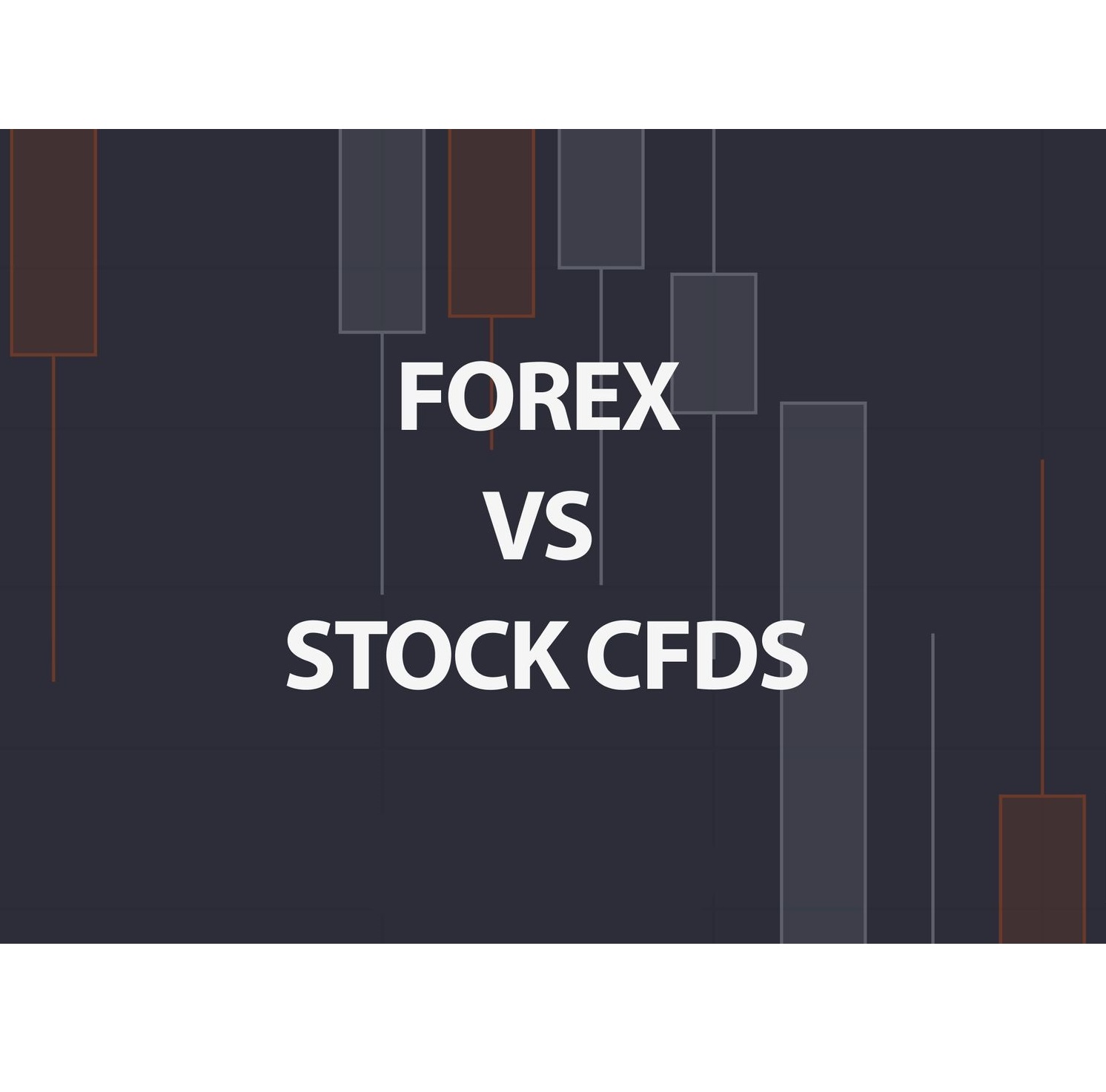 مقایسه فارکس و CFDها: کدام بازار برای شما مناسب تر است؟